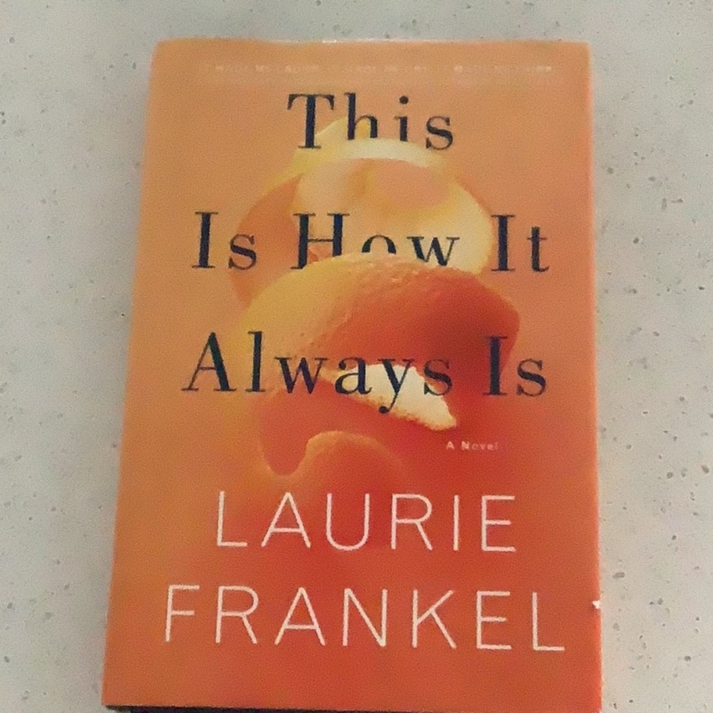 This Is How It Always Is by Laurie Frankel - Hardcover very good condition